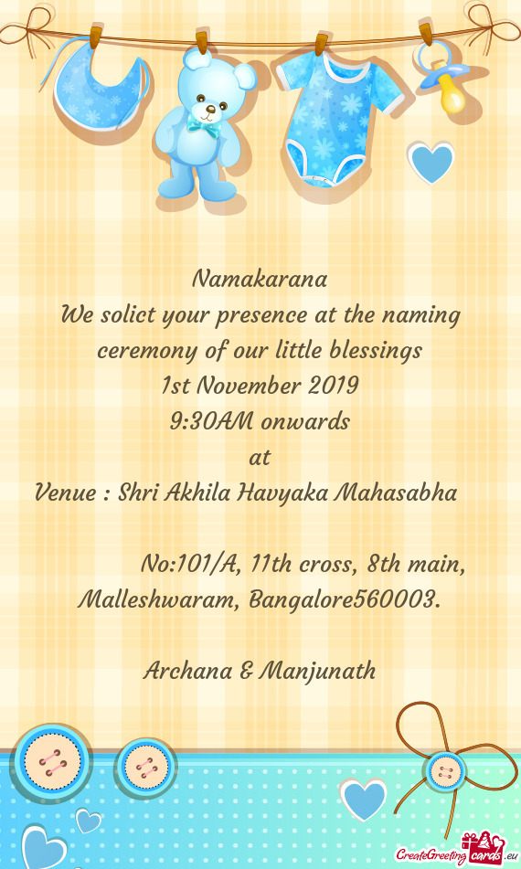 We solict your presence at the naming ceremony of our little blessings
