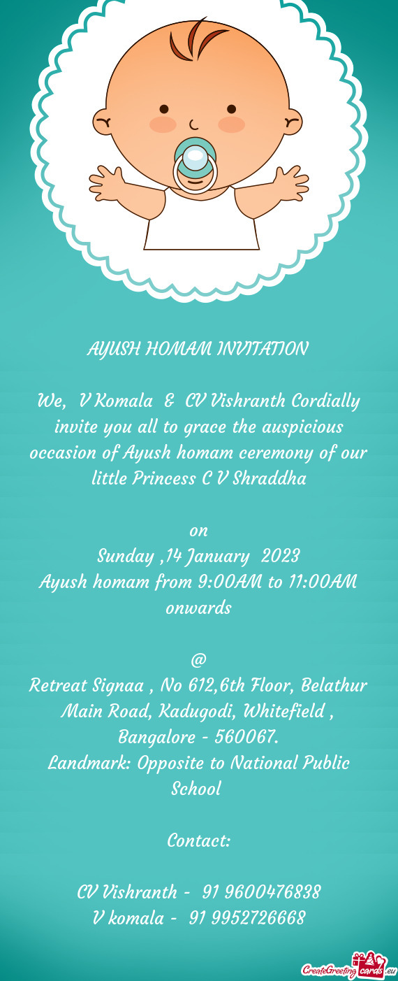 We, V Komala & CV Vishranth Cordially invite you all to grace the auspicious occasion of Ayush ho