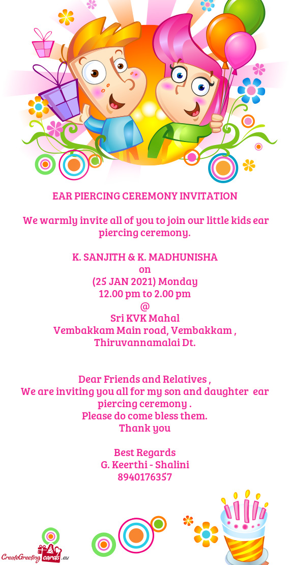 We warmly invite all of you to join our little kids ear piercing ceremony