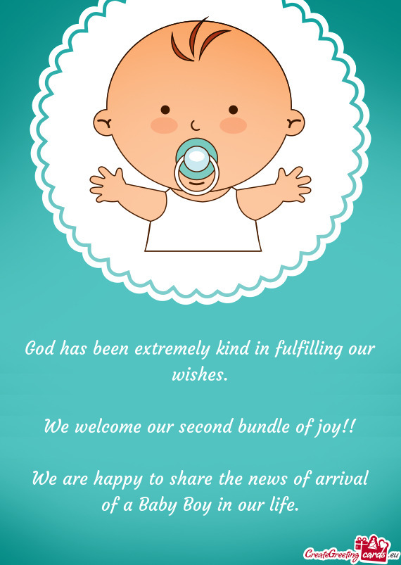 We welcome our second bundle of joy!! We are happy to share the news of arrival of a Baby Boy
