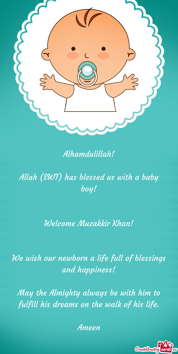 We wish our newborn a life full of blessings and happiness