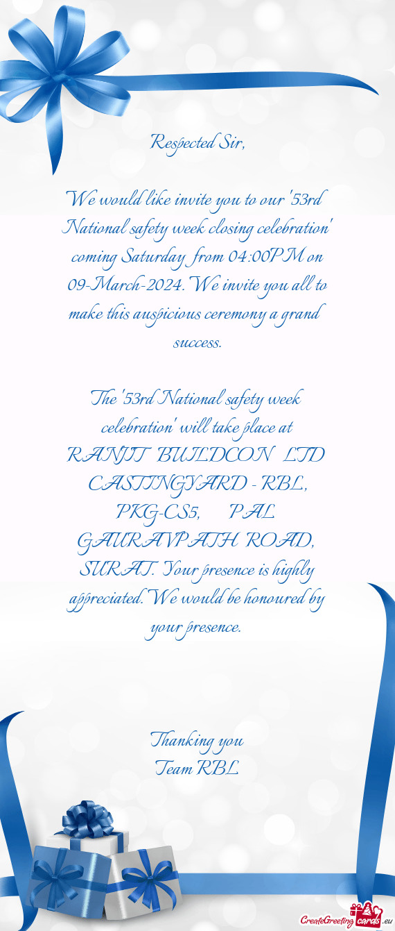 We would like invite you to our "53rd National safety week closing celebration" coming Saturday fro