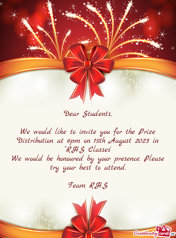We would like to invite you for the Prize Distribution at 6pm on 15th August 2023 in “R.H.S Classe