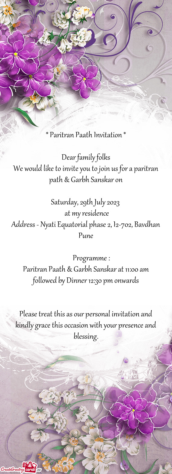 We would like to invite you to join us for a paritran path & Garbh Sanskar on