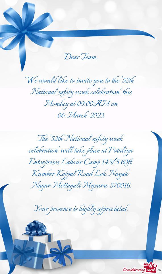We would like to invite you to the "52th National safety week celebration" this Monday at 09:00AM on