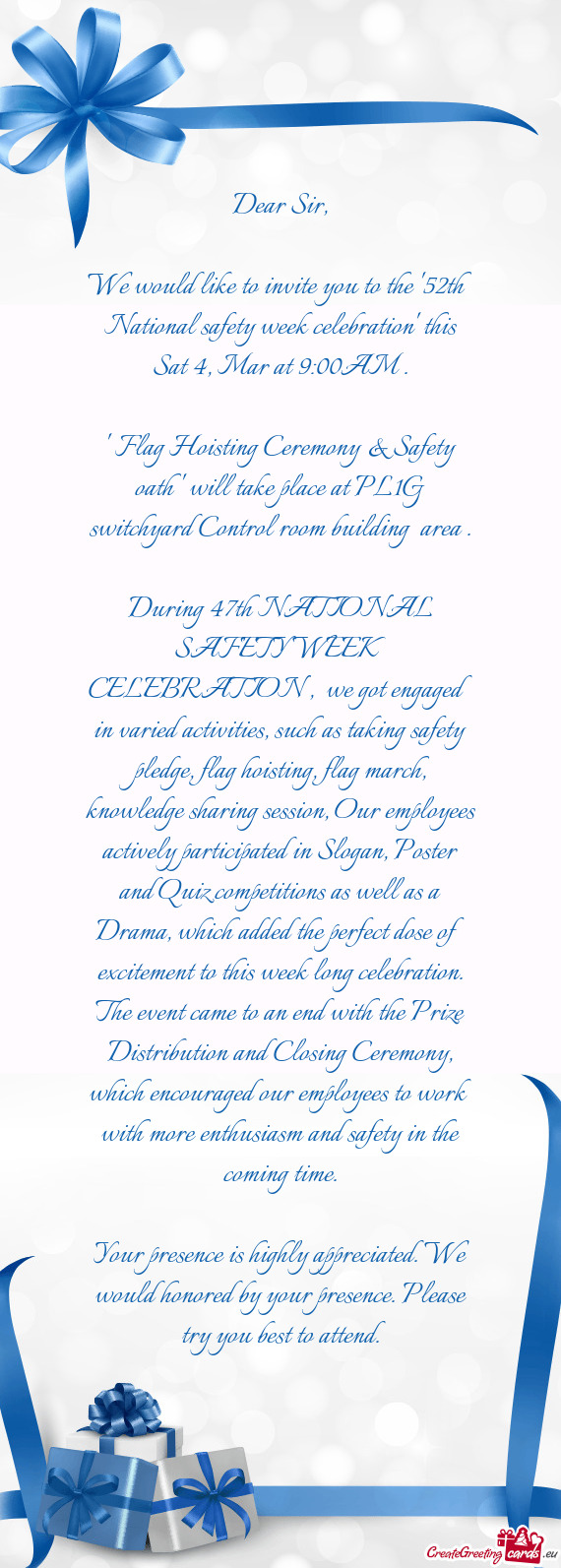 We would like to invite you to the "52th National safety week celebration" this Sat 4, Mar at 9:00AM