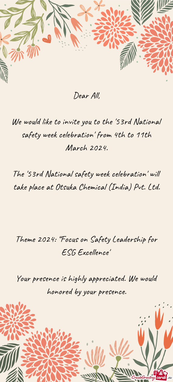We would like to invite you to the "53rd National safety week celebration" from 4th to 11th March 20