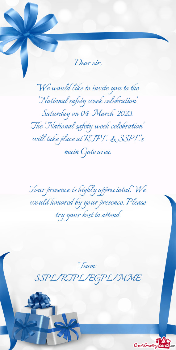We would like to invite you to the "National safety week celebration" Saturday on 04-March-2023