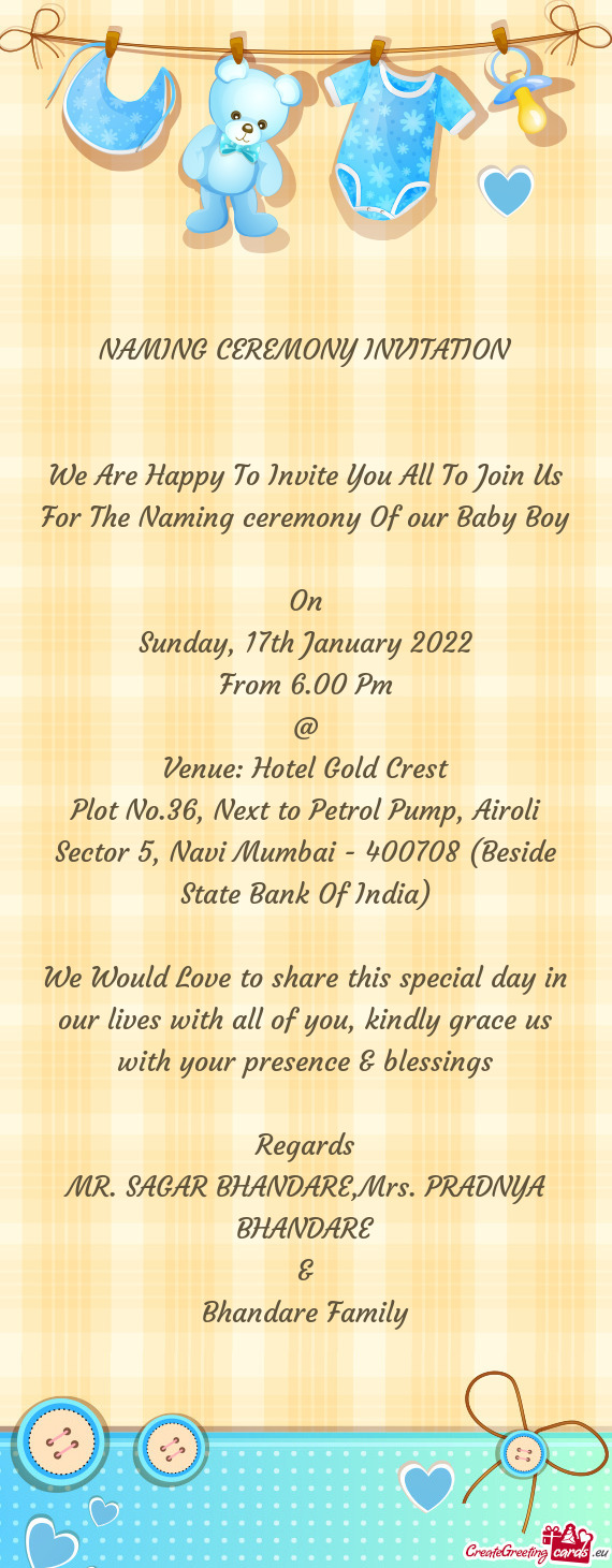 We Would Love to share this special day in our lives with all of you, kindly grace us with your pres