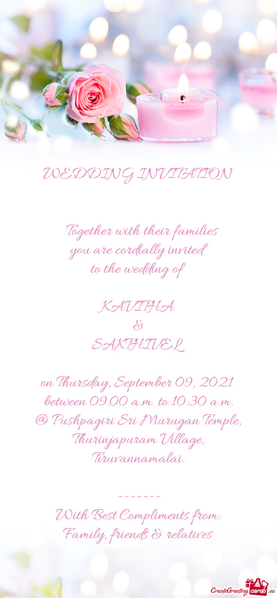 WEDDING INVITATION          Together with their families