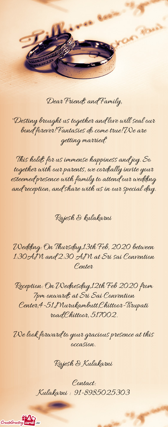 Wedding: On Thursday,13th Feb, 2020 between 1:30AM and 2:30 AM at Sri sai Convention Center