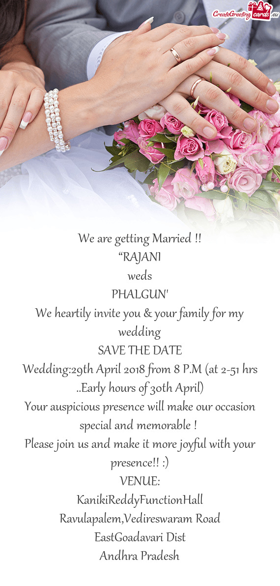 Wedding:29th April 2018 from 8 P.M (at 2-51 hrs ..Early hours of 30th April)