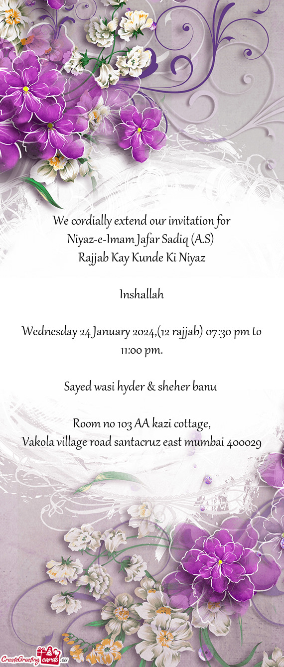 Wednesday 24 January 2024,(12 rajjab) 07:30 pm to 11:00 pm