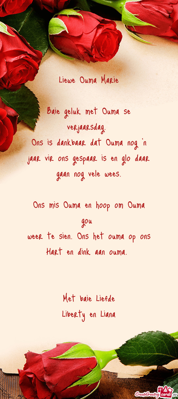 Weer te sien. Ons het ouma op ons Hart en dink aan ouma