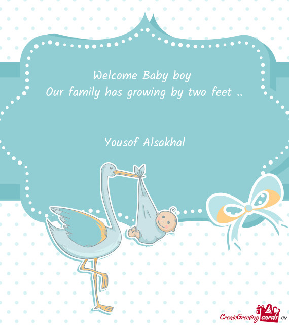 Welcome Baby boy 
 Our family has growing by two feet