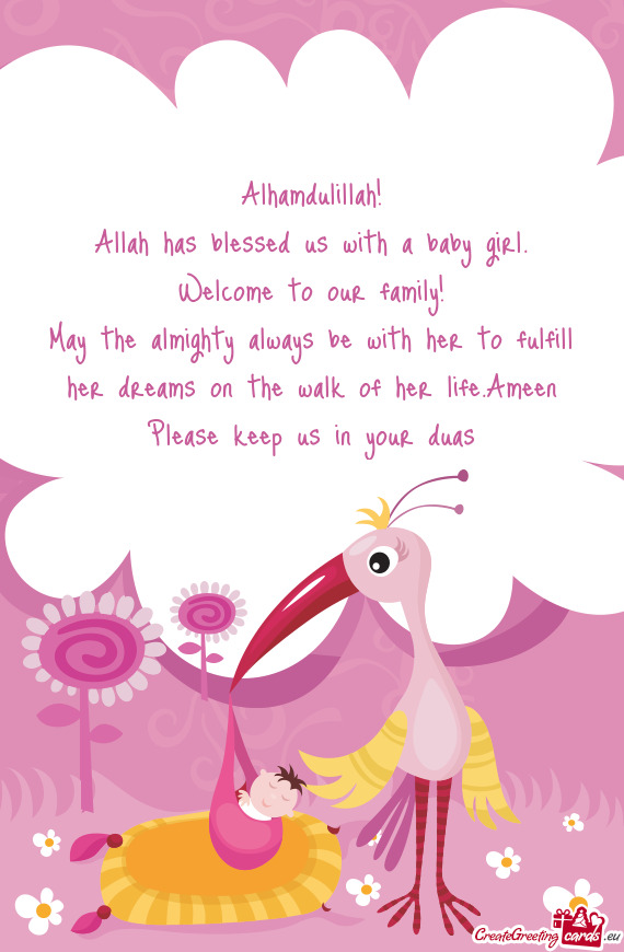 Welcome to our family! May the almighty always be with her to fulfill her dreams on the walk of h
