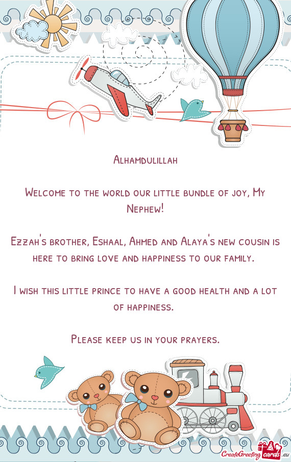 Welcome to the world our little bundle of joy, My Nephew