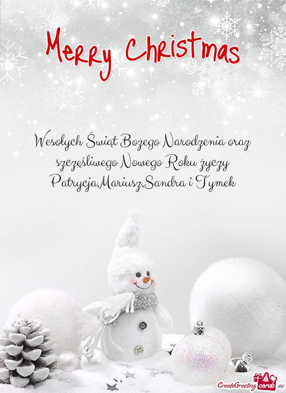 Wesołych Świąt Bożego Narodzenia oraz szczęśliwego Nowego Roku życzy Patrycja,Mariusz,Sandra
