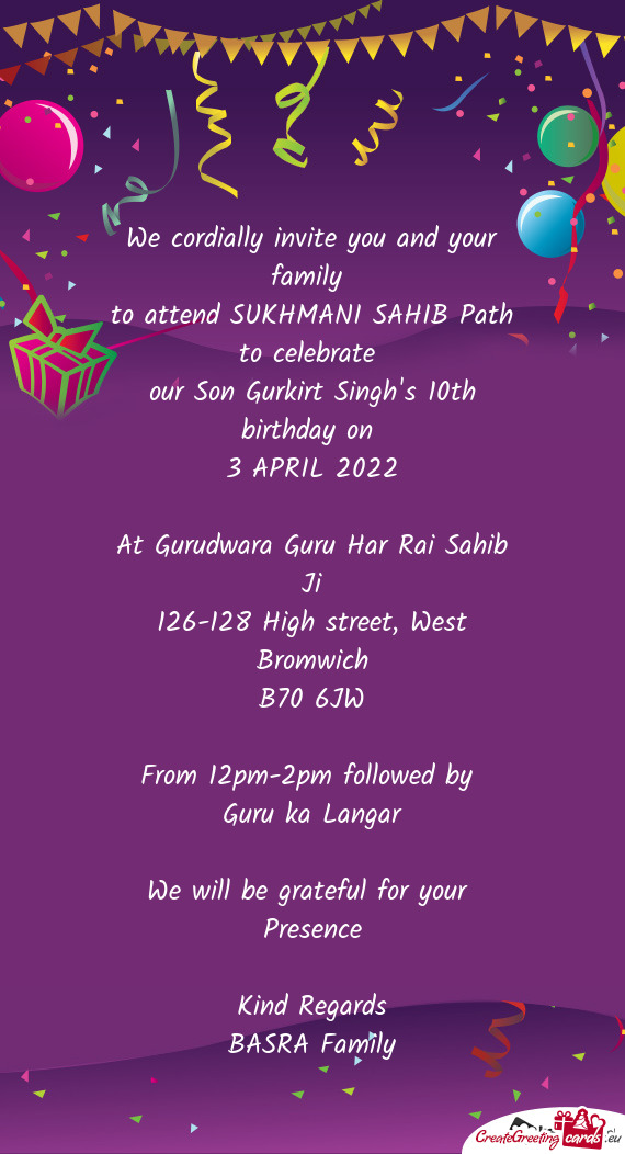 West Bromwich
 B70 6JW
 
 From 12pm-2pm followed by 
 Guru ka Langar
 
 We will be grateful for you
