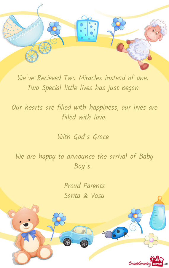 We've Recieved Two Miracles instead of one