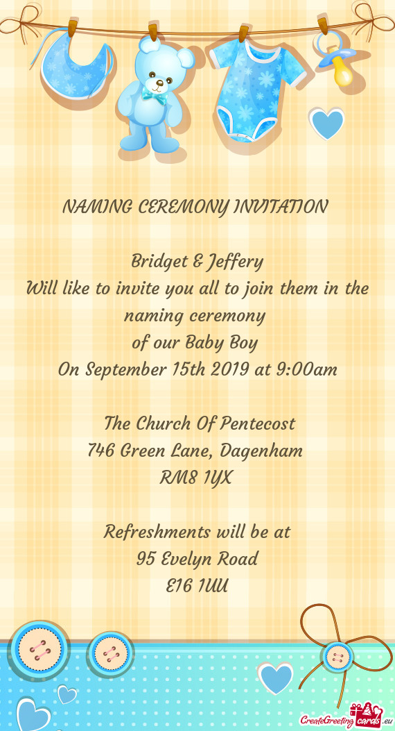 Will like to invite you all to join them in the naming ceremony