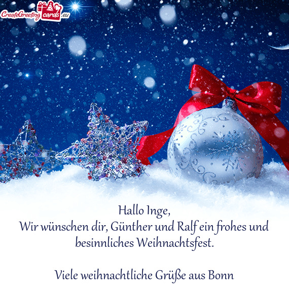 Wir wünschen dir, Günther und Ralf ein frohes und besinnliches Weihnachtsfest