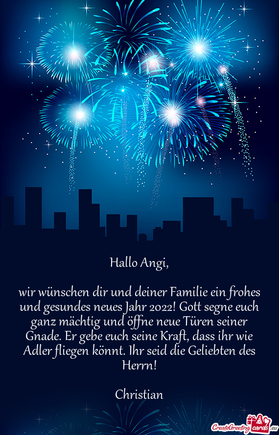 Wir wünschen dir und deiner Familie ein frohes und gesundes neues Jahr 2022! Gott segne euch ganz m