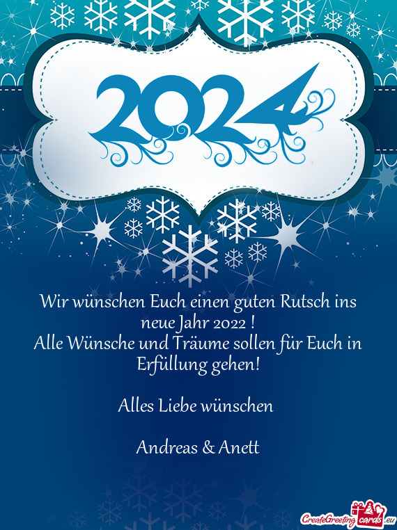 Wir wünschen Euch einen guten Rutsch ins neue Jahr 2022 ! Alle Wünsche und Träume sollen für Eu