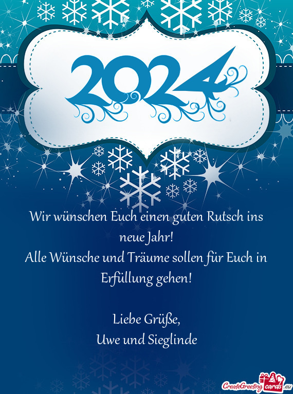 Wir wünschen Euch einen guten Rutsch ins neue Jahr!
 Alle Wünsche und Träume sollen für Euch in