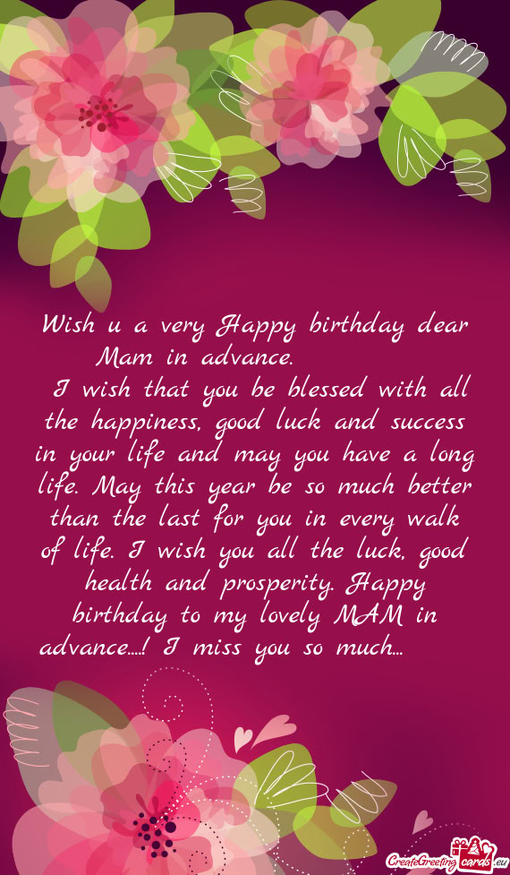 Wish u a very Happy birthday dear Mam in advance. ✨ 🎈 🎂 🎁
