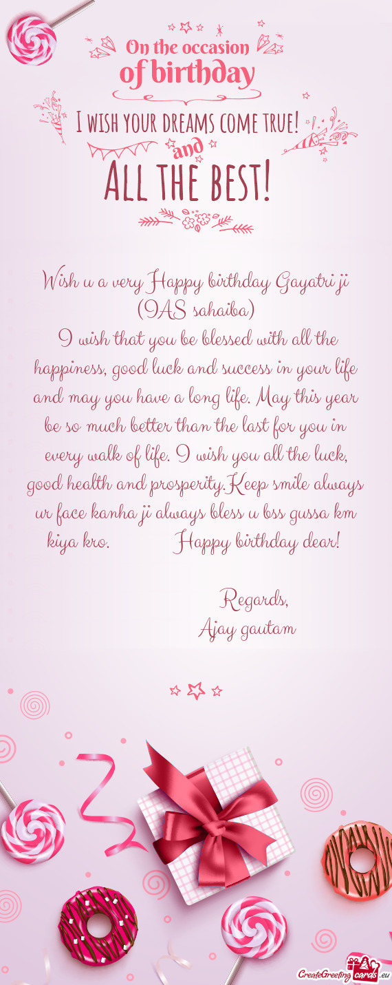 Wish u a very Happy birthday Gayatri ji (IAS sahaiba)