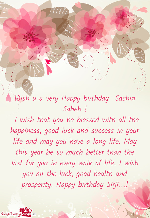 Wish u a very Happy birthday Sachin Saheb