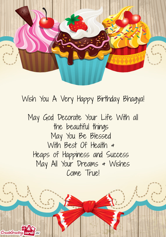 Wish You A Very Happy Birthday Bhagya
