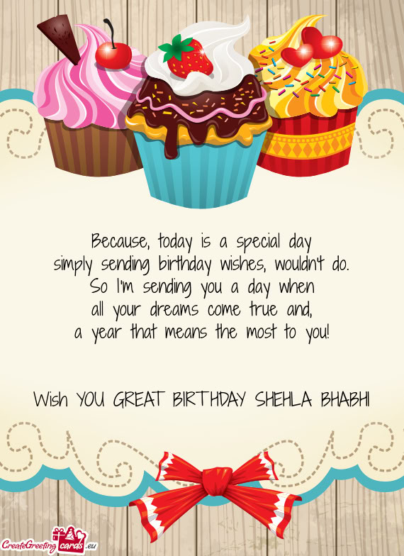 Wish YOU GREAT BIRTHDAY SHEHLA BHABHI