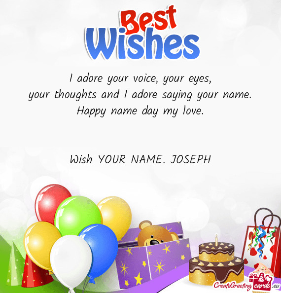 Wish YOUR NAME. JOSEPH