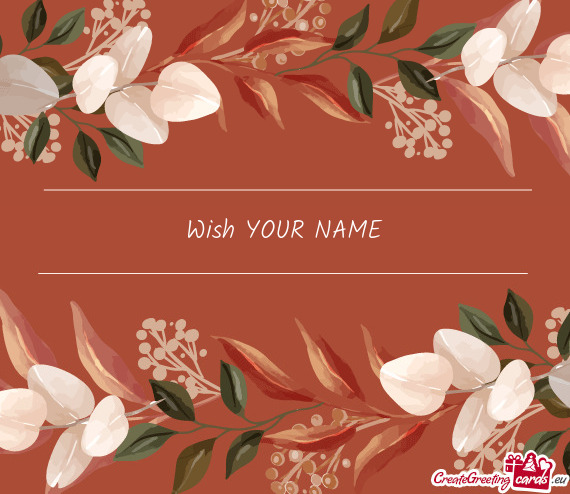 Wish YOUR NAME