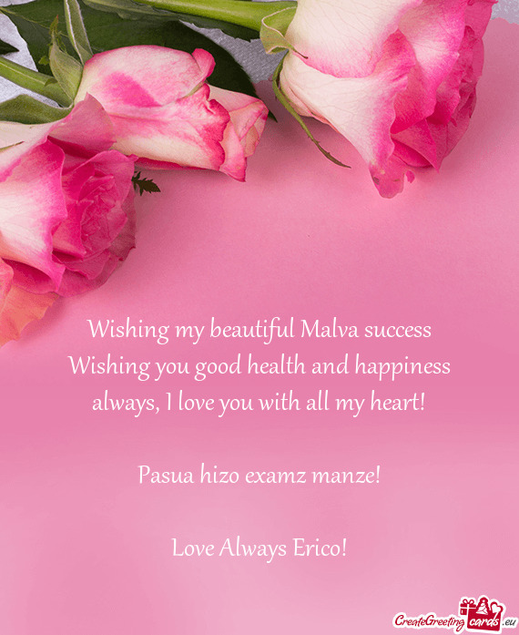 Wishing my beautiful Malva success