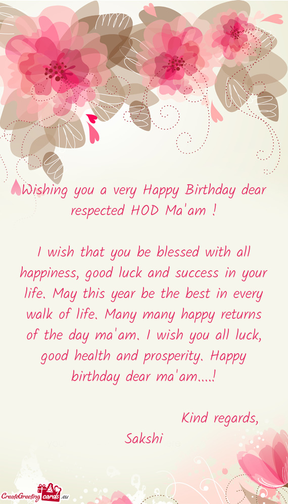 Wishing you a very Happy Birthday dear respected HOD Ma