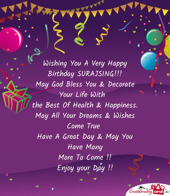 Wishing You A Very Happy Birthday SURAJSING