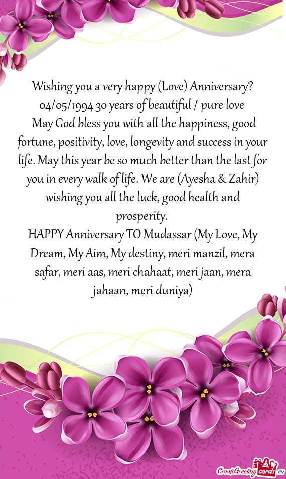 Wishing you a very happy (Love) Anniversary? 04/05/1994 30 years of beautiful / pure love