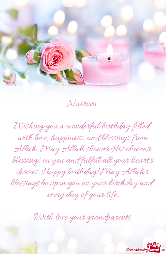Wishing you a wonderful birthday filled with love, happiness, and blessings from Allah. May Allah sh