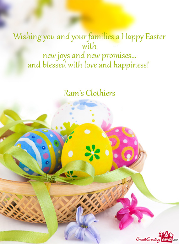 Wishing you and your families a Happy Easter with
