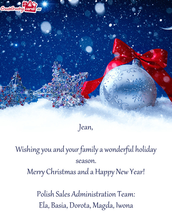 Wishing you and your family a wonderful holiday season