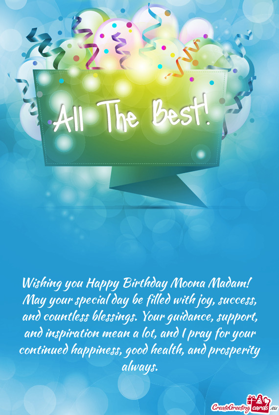 Wishing you Happy Birthday Moona Madam! 🎉 May your special day be filled with joy, success, and c