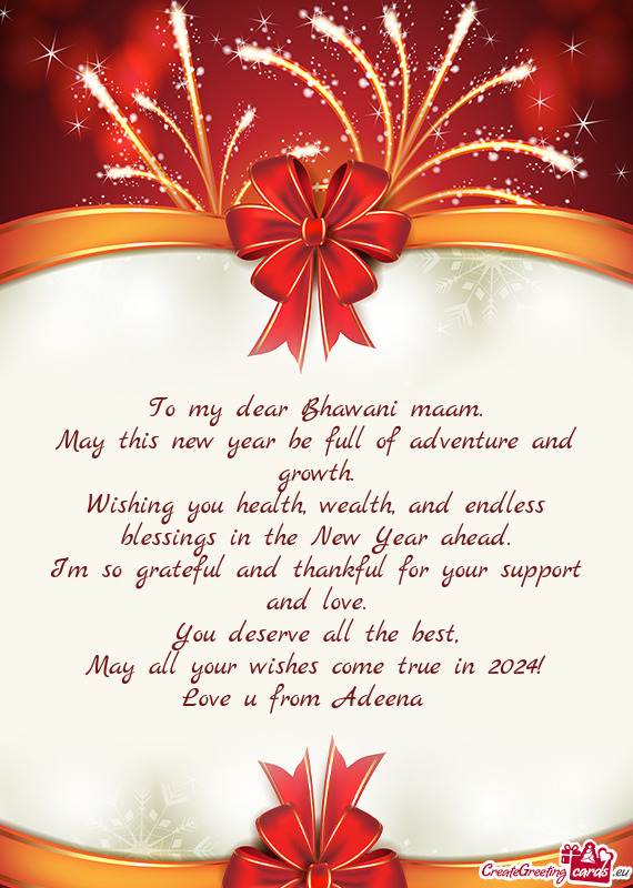 Wishing you health, wealth, and endless blessings in the New Year ahead