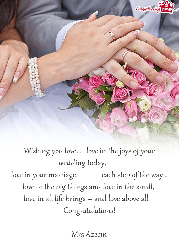 Wishing you love… 💐love in the joys of your wedding today,💒 👫🏻