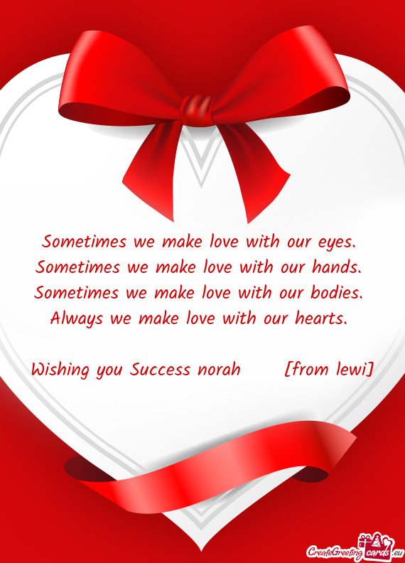 Wishing you Success norah  [from lewi]