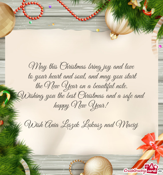 Wishing you the best Christmas and a safe and happy New Year
