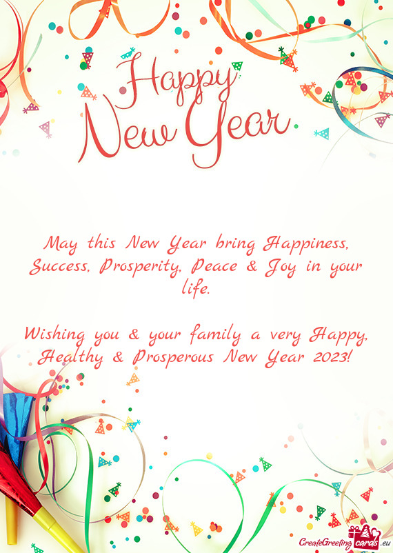 Wishing you & your family a very Happy, Healthy & Prosperous New Year 2023