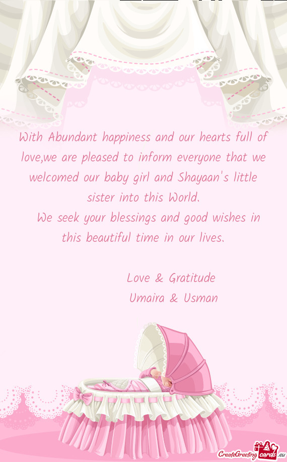 With Abundant happiness and our hearts full of love,we are pleased to inform everyone that we welcom